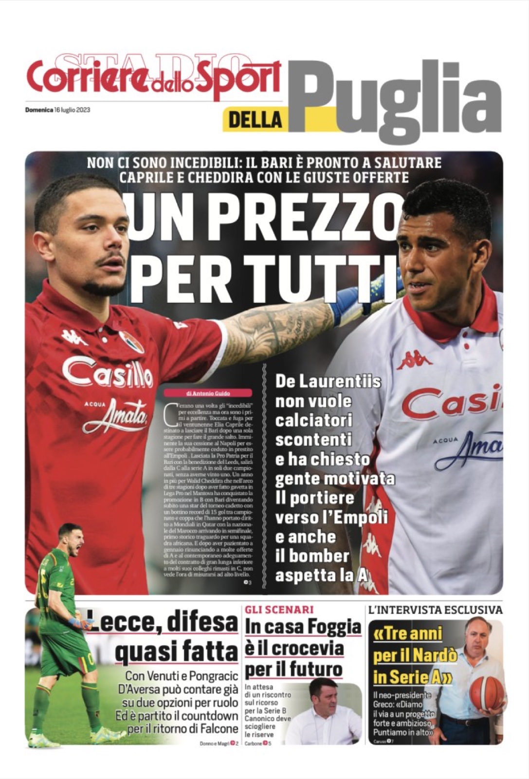 Prima pagina Corriere dello Sport · Stadio della Puglia, 16 luglio 2023: speciale mercato Bari «Un prezzo per tutti», focus su Caprile e Cheddira