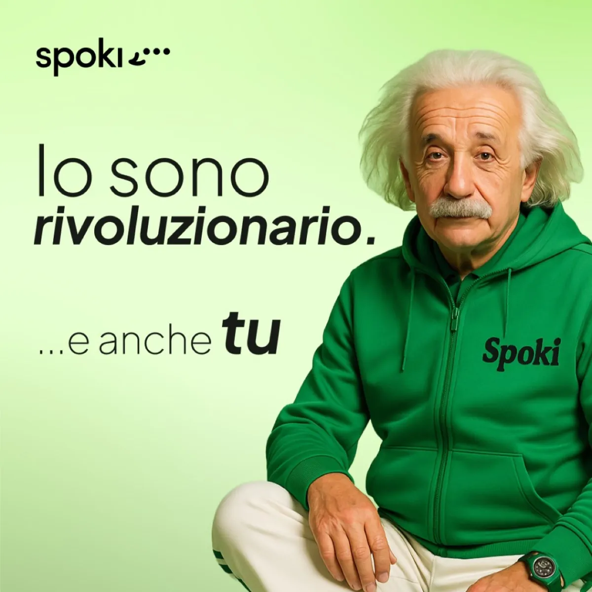 ADV Spoki · Io sono rivoluzionario, e anche tu (Einstein)