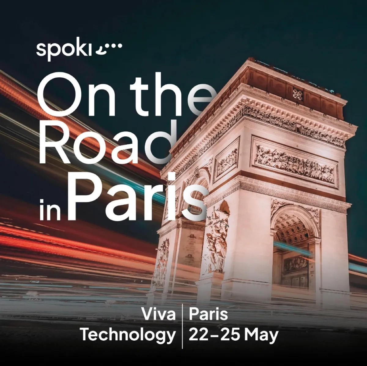 Grafica Spoki On The Road per Viva Technology a Parigi, 22-25 maggio: Arc de Triomphe di notte con scie di luci, claim «On the Road in Paris»